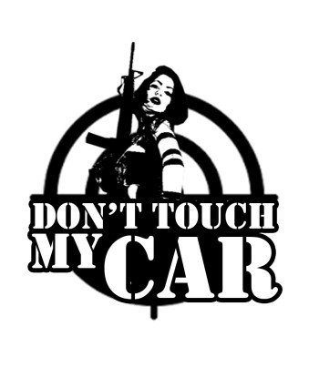 Don\'t touche my car sexy