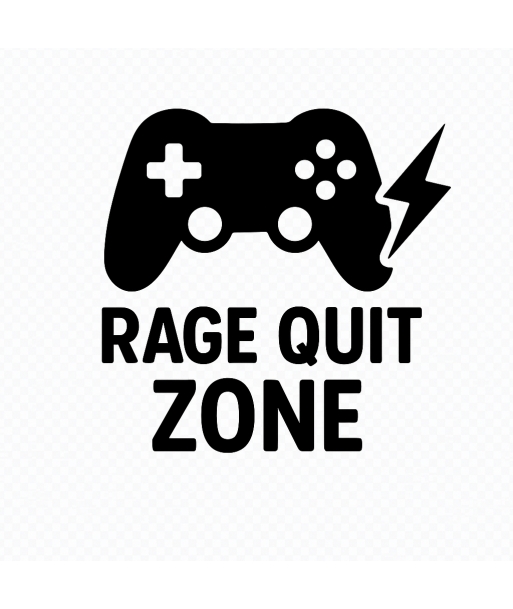 Rage quit zone