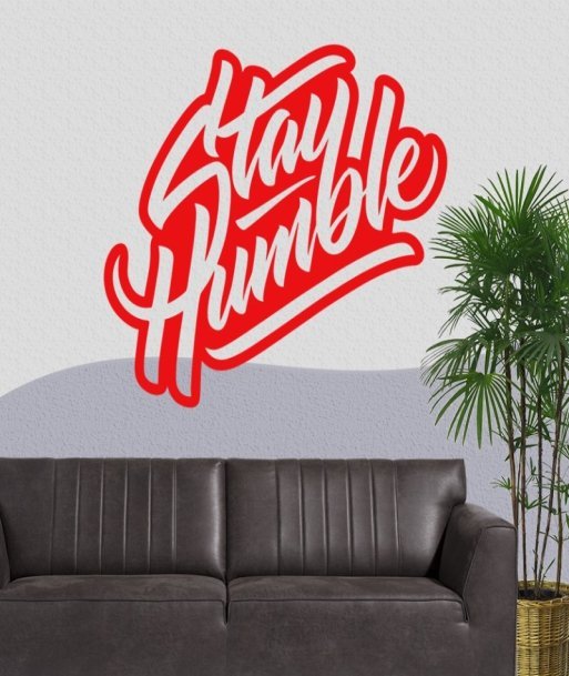 Stay Humble