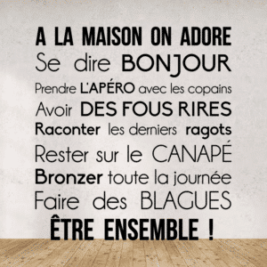 Sticker vinyle 'A la maison on' pour décoration intérieure