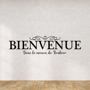 Sticker vinyle 'Bienvenue' pour décoration intérieure.