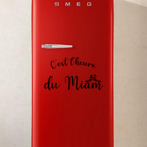 Sticker vinyle 'C'est l'heure de maim' pour frigo