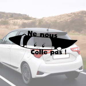 Sticker vinyle 'Ne me colle pas !' pour voiture.