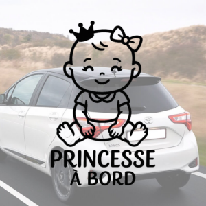 Sticker vinyle 'Princesse à bord' pour voiture.
