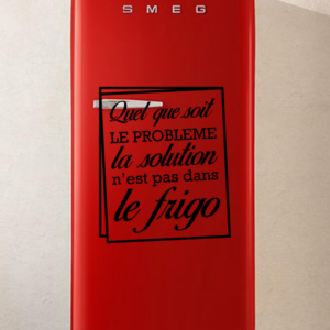 Sticker vinyle "Quel que soit le problème" pour frigo