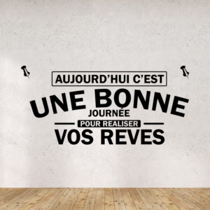 Sticker vinyle 'Réalise tes rêves' pour décoration intérieure.