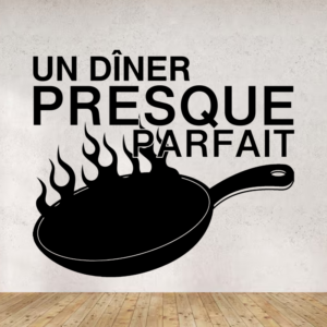 Sticker vinyle 'Un dîner presque parfait' pour cuisine