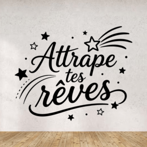 Sticker vinyle Attrape tes rêves pour la décoration intérieure.