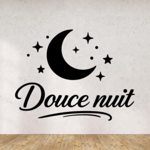 Sticker vinyle 'Douce Nuit' pour une ambiance relaxante.