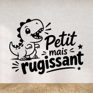 Sticker vinyle Petit mais Rugissant pour chambre d'enfant