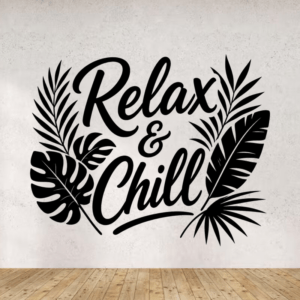 Sticker vinyle relax et chill pour décoration intérieure