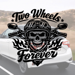 Sticker vinyle Two Wheels Forever pour motos et voitures.